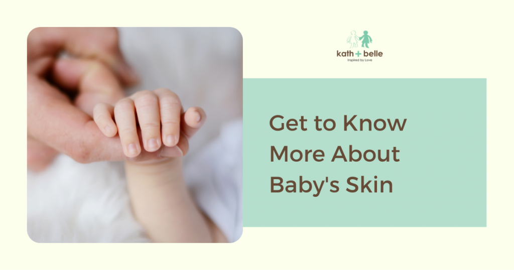 Kath + Belle Get To Know More About Baby’s Skin