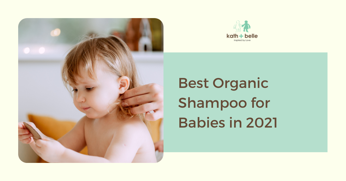 Kath + Belle Best Organic Shampoo for Babies in 2021
